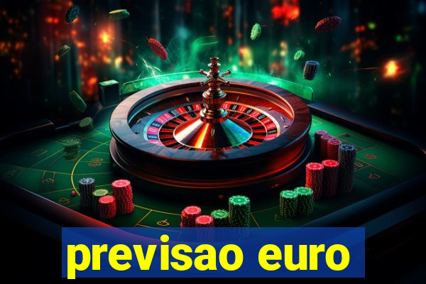 previsao euro